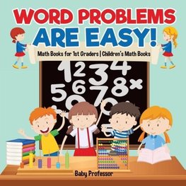 Word Problems are Easy! Math Books for 1st Graders | Children's Math Books