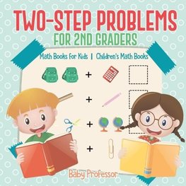 Two-Step Problems for 2nd Graders - Math Books for Kids | Children's Math Books