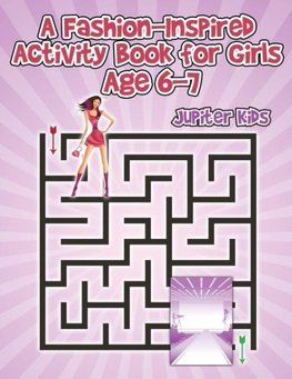 A Fashion-Inspired Activity Book for Girls Age 6-7