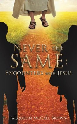 NEVER THE SAME
