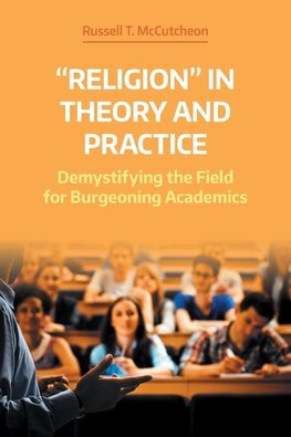 "Religion" in Theory and Practice