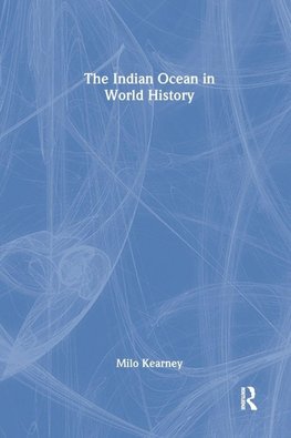 The Indian Ocean in World History