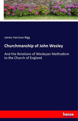 Churchmanship of John Wesley