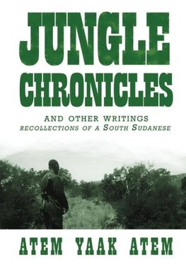 Jungle Chronicles and Other Writings