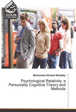 Psychological Relativity: a Personality Cognitive Theory and Methods