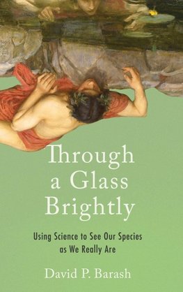 Through a Glass Brightly