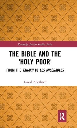 The Bible and the 'Holy Poor'
