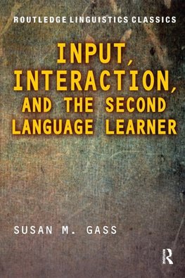 Input, Interaction, and the Second Language Learner