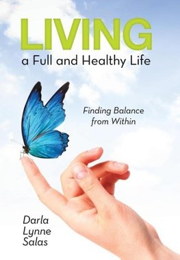 Living a Full and Healthy Life