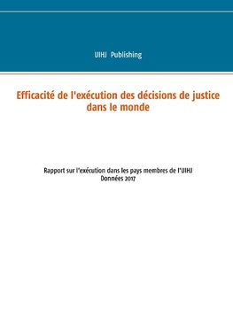 Efficacité de l'exécution des décisions de justice dans le monde