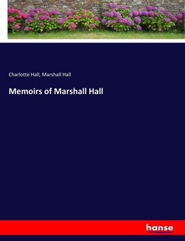 Memoirs of Marshall Hall