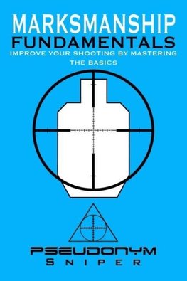 Marksmanship Fundamentals