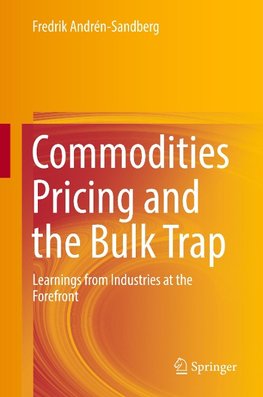 Commodities Pricing and the Bulk Trap