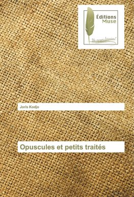 Opuscules et petits traités
