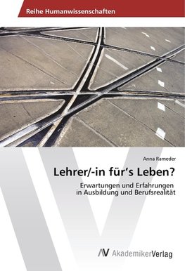 Lehrer/-in für's Leben?