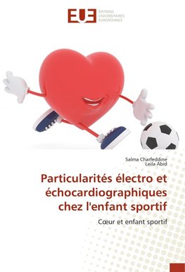 Particularités électro et échocardiographiques chez l'enfant sportif