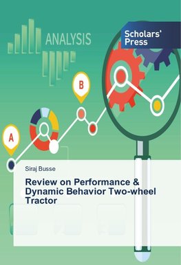 Review on Performance & Dynamic Behavior Two-wheel Tractor