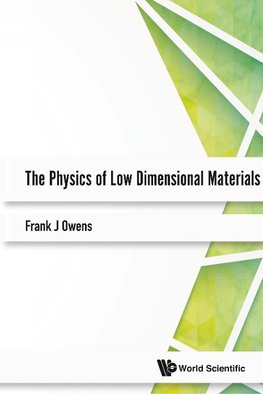 PHYSICS OF LOW DIMENSIONAL MATERIALS, THE