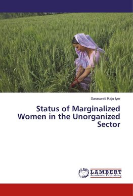 Status of Marginalized Women in the Unorganized Sector