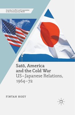 Sato, America and the Cold War