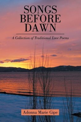 Songs before Dawn