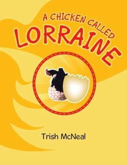 A Chicken Called Lorraine