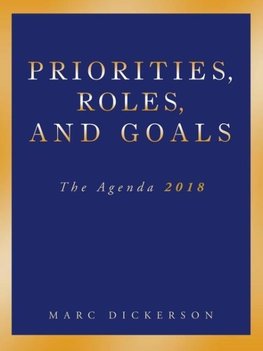 Priorities, Roles, and Goals