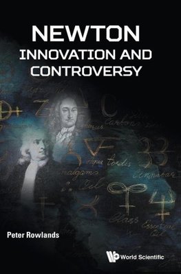 NEWTON - INNOVATION AND CONTROVERSY