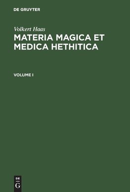 Materia Magica et Medica Hethitica