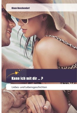 Kann ich mit dir ... ?