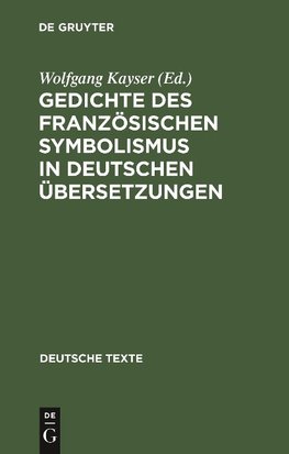 Gedichte des französischen Symbolismus in deutschen Übersetzungen