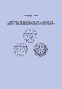 Pentagramm, Hexagramm und Achtort bei Kirchen der Zisterzienser und anderen Kirchen
