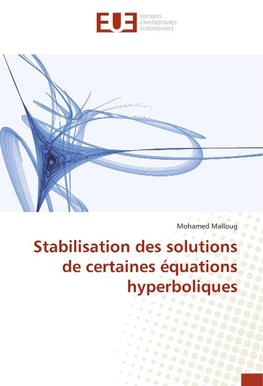 Stabilisation des solutions de certaines équations hyperboliques
