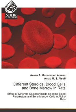 Different Steroids, Blood Cells and Bone Marrow in Rats