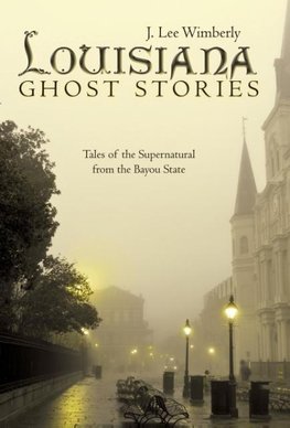 Louisiana Ghost Stories