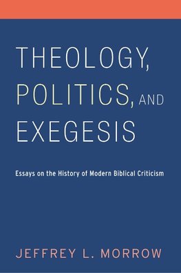 Theology, Politics, and Exegesis