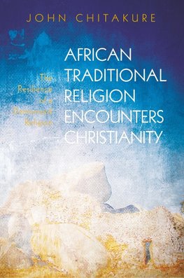 African Traditional Religion Encounters Christianity