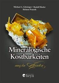 Mineralogische Kostbarkeiten aus/in Kärnten