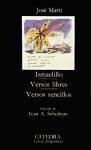 Martí, J: Ismaelillo. Versos libres. Versos sencillos