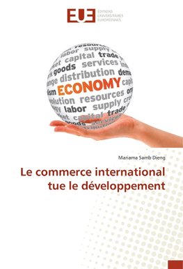 Le commerce international tue le développement