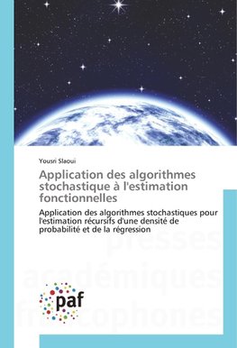 Application des algorithmes stochastique à l'estimation fonctionnelles