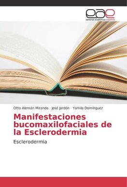 Manifestaciones bucomaxilofaciales de la Esclerodermia