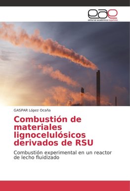 Combustión de materiales lignocelulósicos derivados de RSU