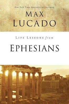 The Life Lessons from Ephesians
