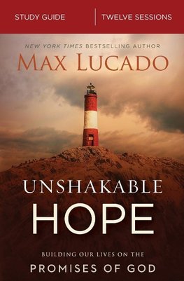The Unshakable Hope Bible Study Guide