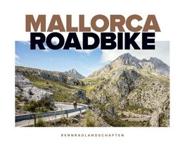 Mallorca Roadbike - Rennradlandschaften