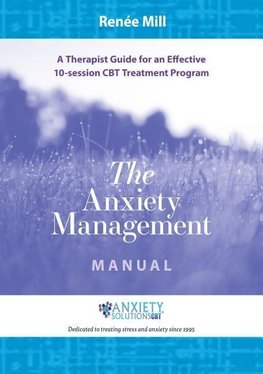 The Anxiety Management Manual