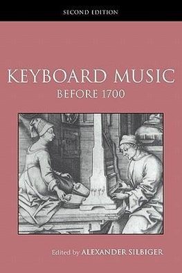 Keyboard Music Before 1700