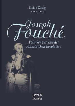 Joseph Fouché. Biografie