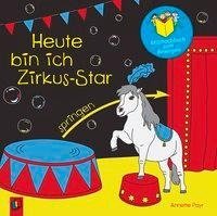 Heute bin ich Zirkus-Star